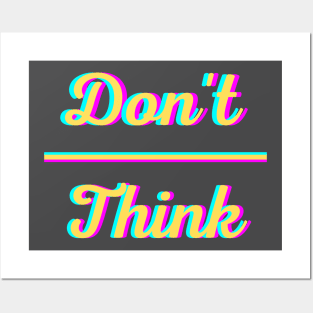 Don't Overthink Posters and Art